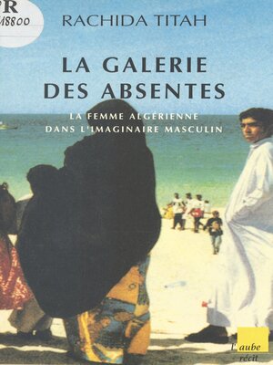 cover image of La galerie des absentes